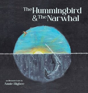 Front cover_The Hummingbird & The Narwhal