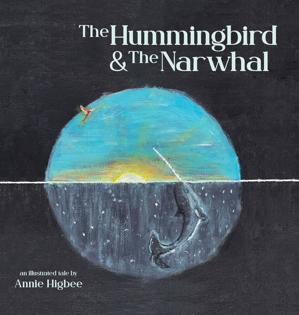 Front cover_The Hummingbird & The Narwhal