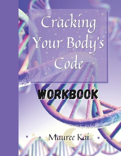 Front cover_Cracking Your Body's Code Workbook