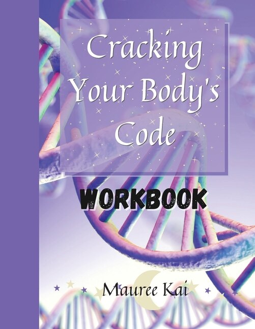 Front cover_Cracking Your Body's Code Workbook