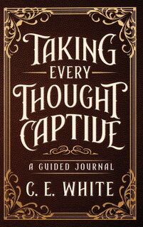 Front cover_Taking Every Thought Captive