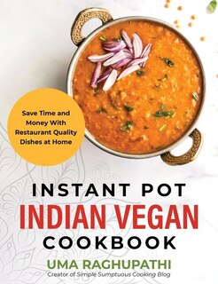 Front cover_Instant Pot Indian Vegan Cookbook