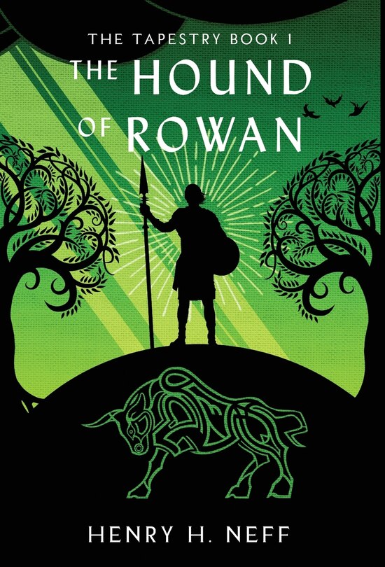 The Hound of Rowan: Book One of The Tapestry