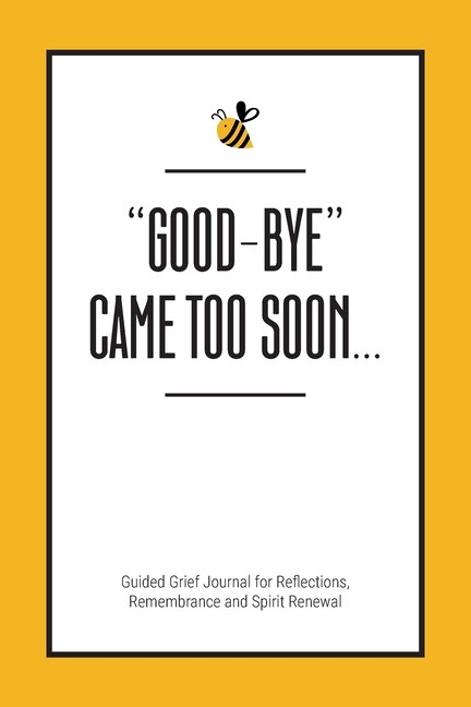 Front cover_Good-Bye Came Too Soon