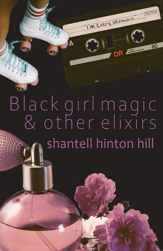 Front cover_Black girl magic & other elixirs