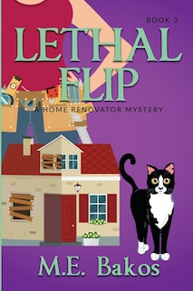 Couverture_Lethal Flip, A Home Renovator Mystery