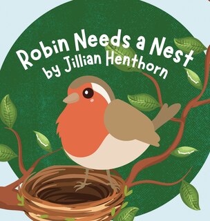 Front cover_Robin Needs a Nest