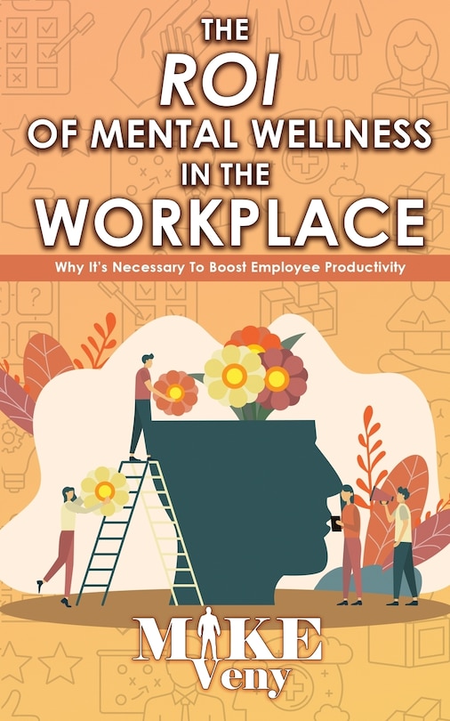 Front cover_The ROI of Mental Wellness in the Workplace