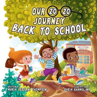 Front cover_Our 20/20 Journey Back to School