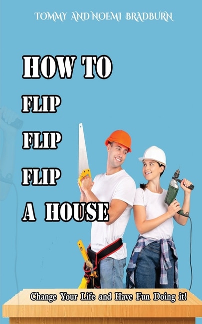 Couverture_How to Flip, Flip, Flip a House