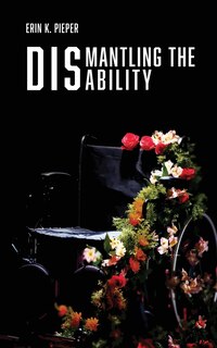 Front cover_Dismantling the Disability