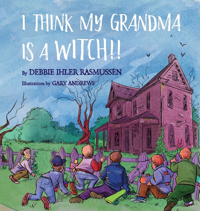 Front cover_I Think My Grandma is a Witch!!