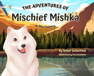 Front cover_The Adventures of Mischief Mishka