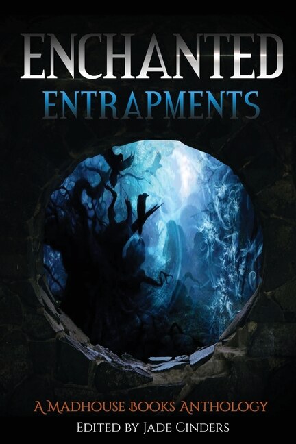 Front cover_Enchanted Entrapments