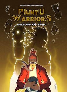 Front cover_Muntu Warriors, Return of the Eshu, volume 1