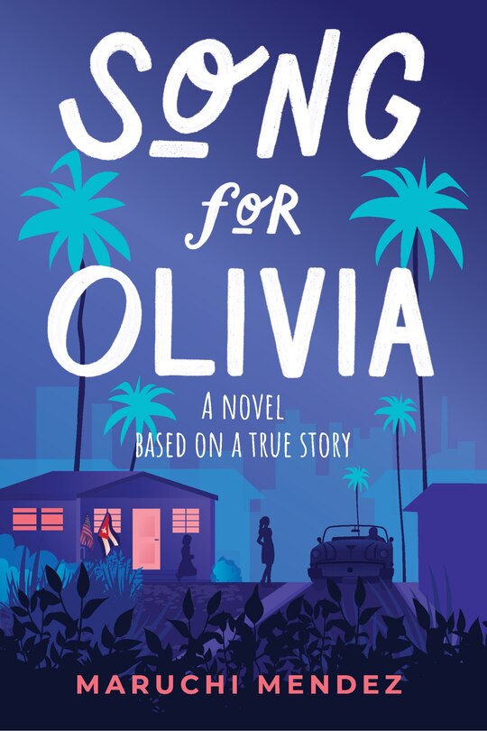 Song for Olivia: A Novel Based on a True Story