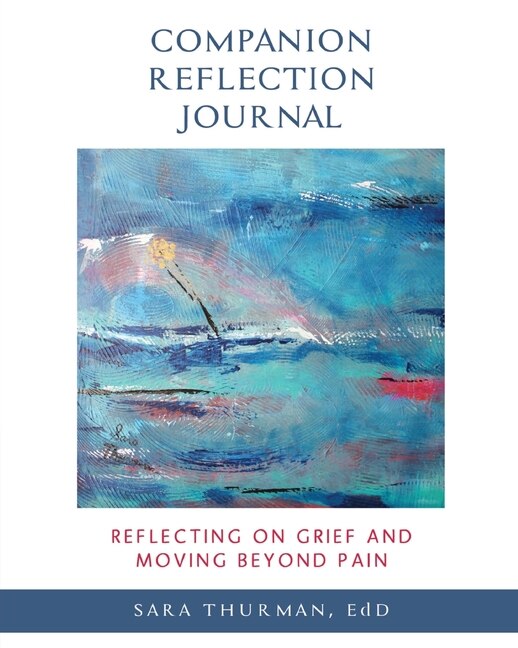 Front cover_Reflecting on Grief and Moving Beyond Pain