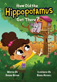 Front cover_How Did the Hippopotamus Get There?