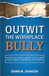 Front cover_Outwit the Workplace Bully