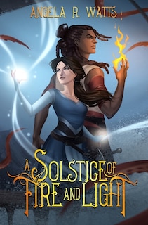 Front cover_A Solstice of Fire and Light