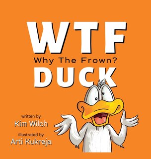 Front cover_WTF DUCK - Why The Frown