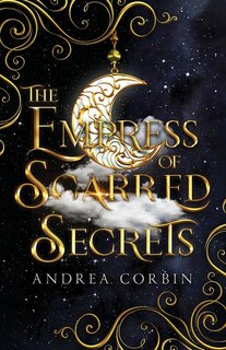 Front cover_The Empress Of Scarred Secrets