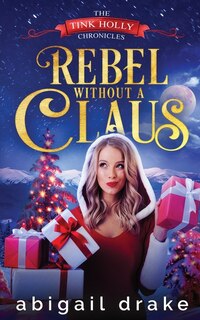 Front cover_Rebel Without a Claus