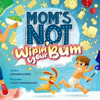 Couverture_Mom's Not Wipin' Your Bum