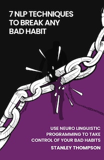 Couverture_7 NLP Techniques To Break Any Bad Habits