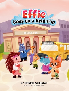 Couverture_Effie Goes on a Field Trip