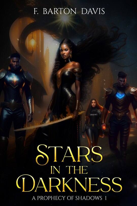 Stars in the Darkness: A Prophecy of Shadows I