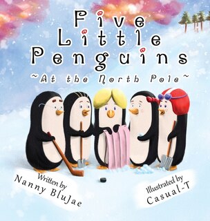 Front cover_Five Little Penguins At the North Pole