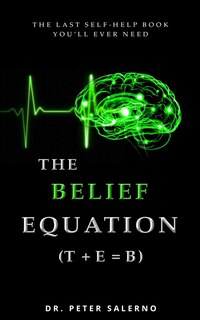 Couverture_The Belief Equation (T + E = B)