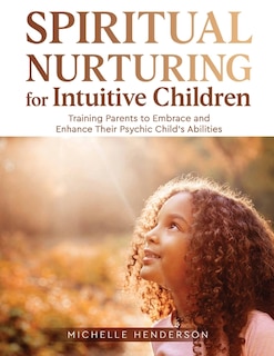 Couverture_Spiritual Nurturing for Intuitive Children