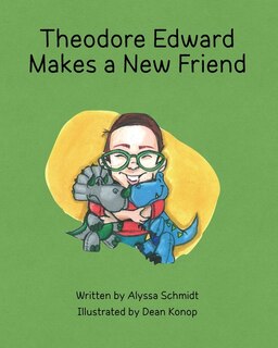 Front cover_Theodore Edward Makes a New Friend