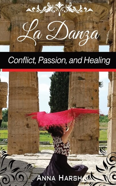 Front cover_La Danza Conflict, Passion, and Healing