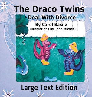 Front cover_The Draco Twins Deal with Divorce Large Print Edition