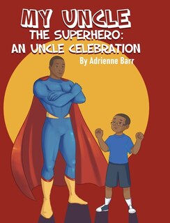 Front cover_My Uncle the Superhero