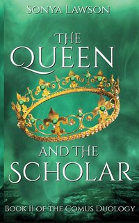 Front cover_The Queen and The Scholar