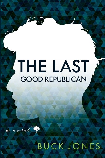 Front cover_The Last Good Republican
