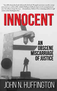 Front cover_Innocent An Obscene Miscarriage of Justice