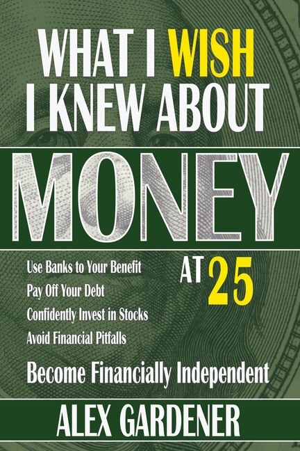 Couverture_What I Wish I Knew About Money At 25