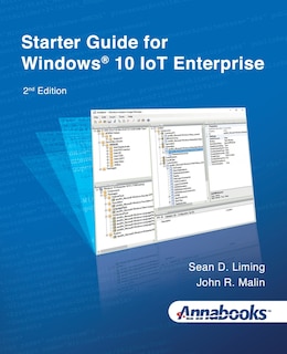 Starter Guide for Windows(R) 10 IoT Enterprise 2nd Edition