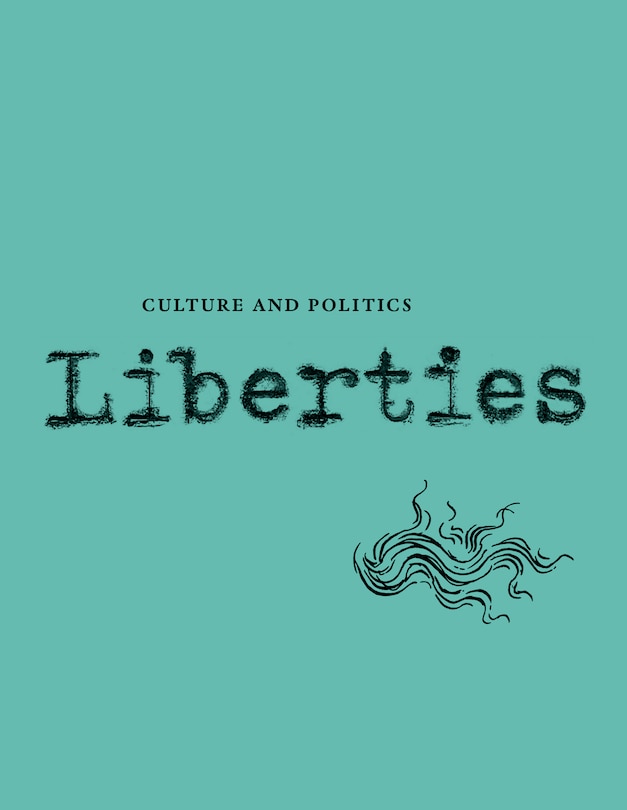 Front cover_Liberties Journal of Culture and Politics
