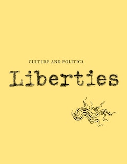 Couverture_Liberties Journal of Culture and Politics
