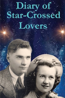Front cover_Diary of Star-Crossed Lovers