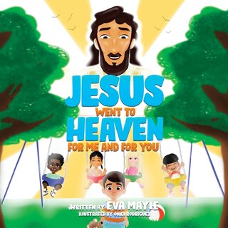 Couverture_Jesus Went To Heaven For Me and For You