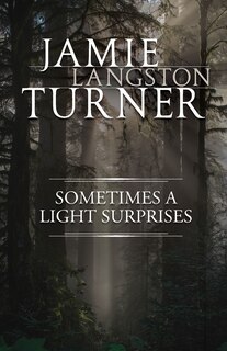 Front cover_Sometimes a Light Surprises