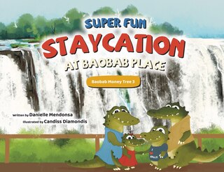 Front cover_Super Fun Staycation at Baobab Place