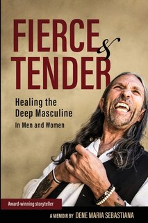 Couverture_Fierce & Tender Healing The Deep Masculine